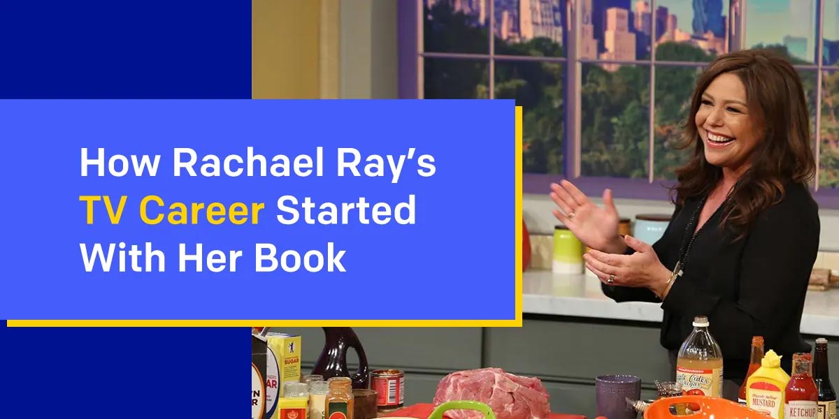 How Rachael Ray’s TV Career Started With Her Book