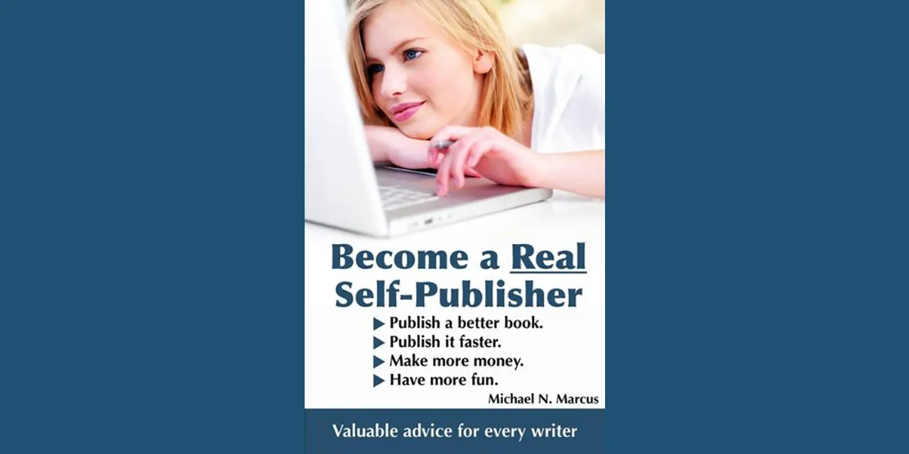 Become a Real Self Publisher Book