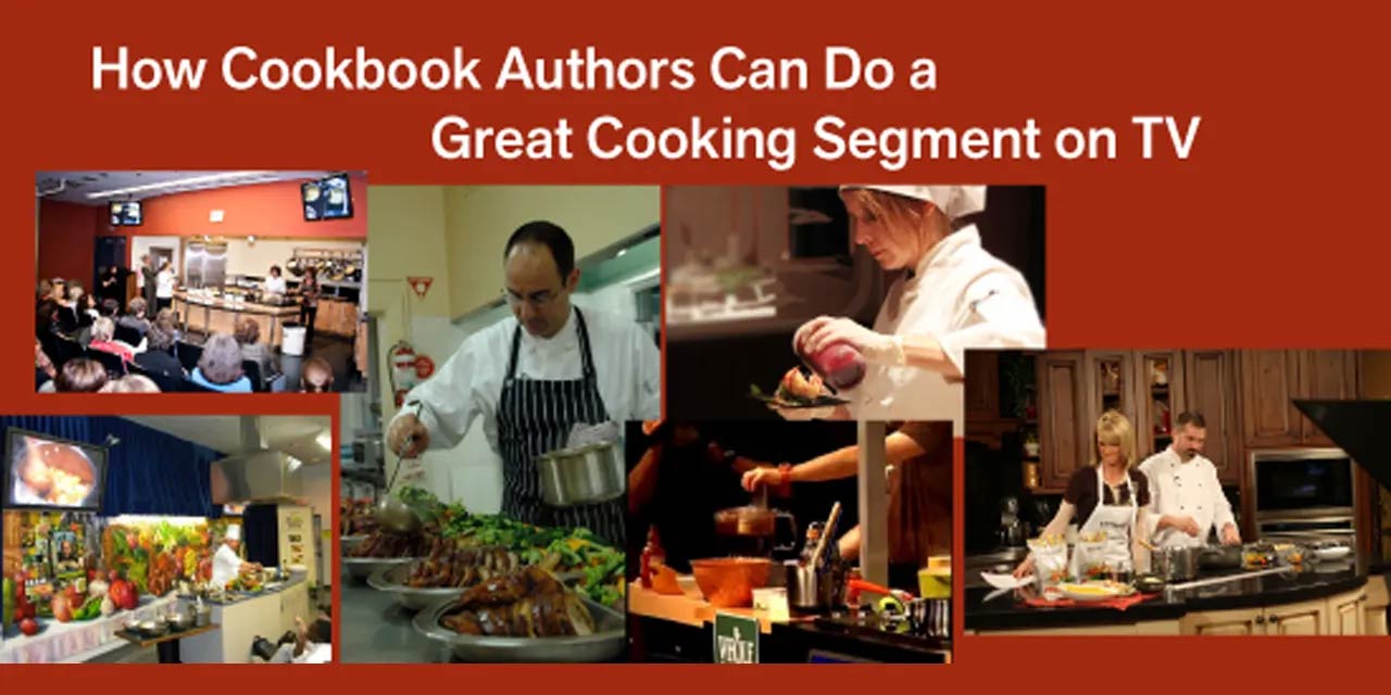 How Cookbook Authors Can Do a Great Cooking Segment on TV