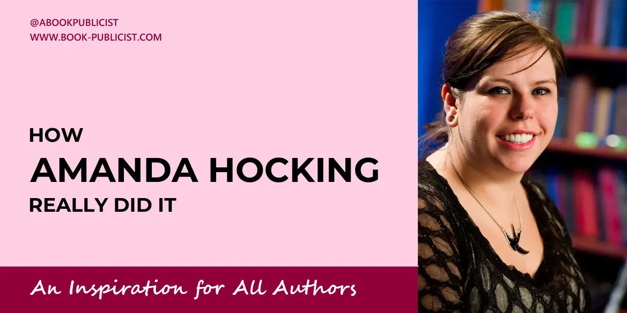 How Amanda Hocking REALLY Did It - An Inspiration for All Authors