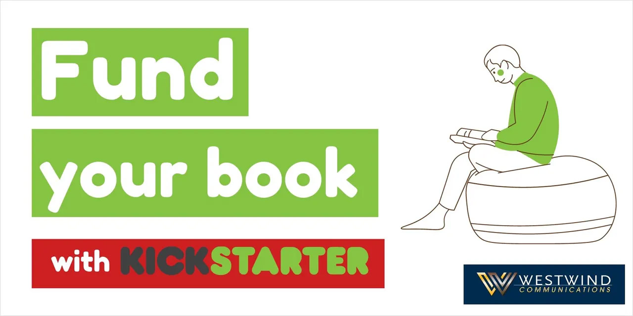 Authors: Turn to Kickstarter to Launch Your Book