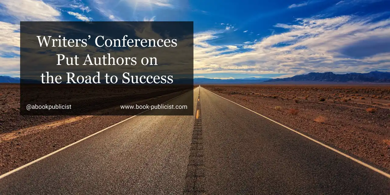 Writers’ Conferences Put Authors on the Road to Success