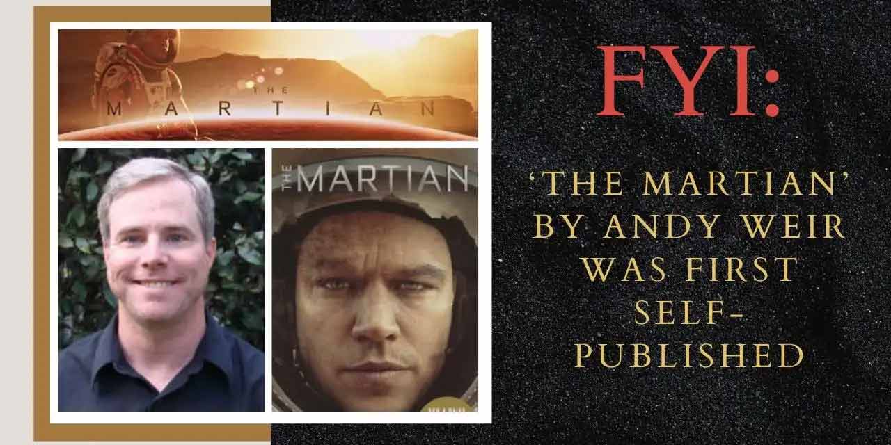 How a Self Published Author went from 99 cents ebook to Movie Blockbuster THE MARTIAN