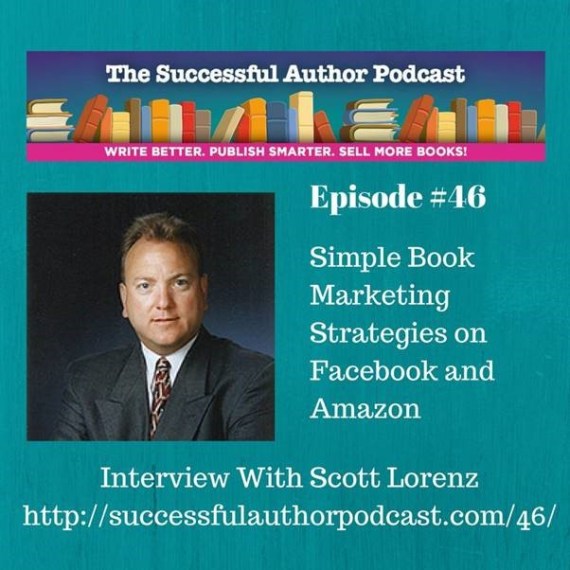 Podcast with Business Book Ghost Writer and Book Publicist Scott Lorenz