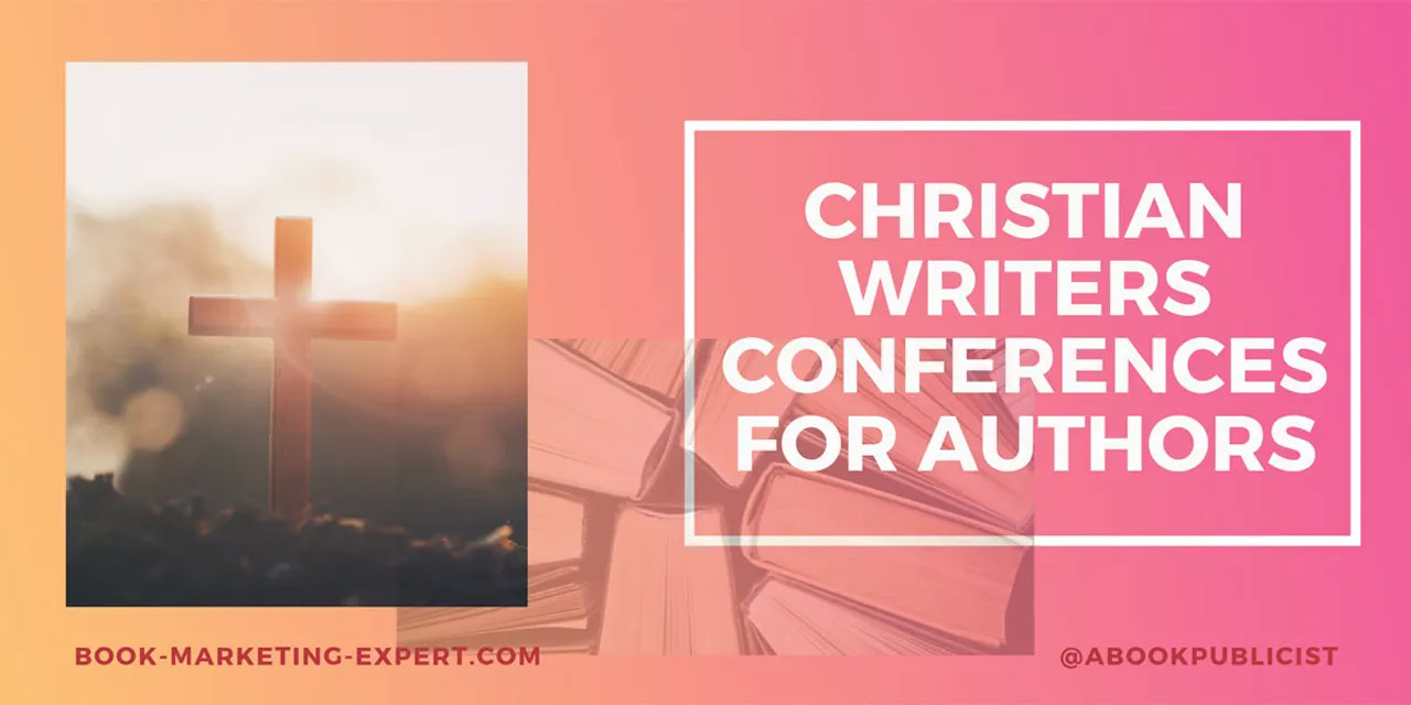 Christian Writers’ Conferences for 2024 The Book Publicist Blog