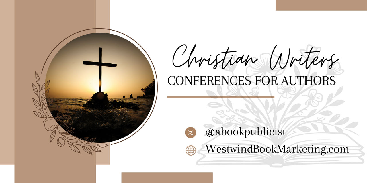 Christian Writers Conferences For Authors